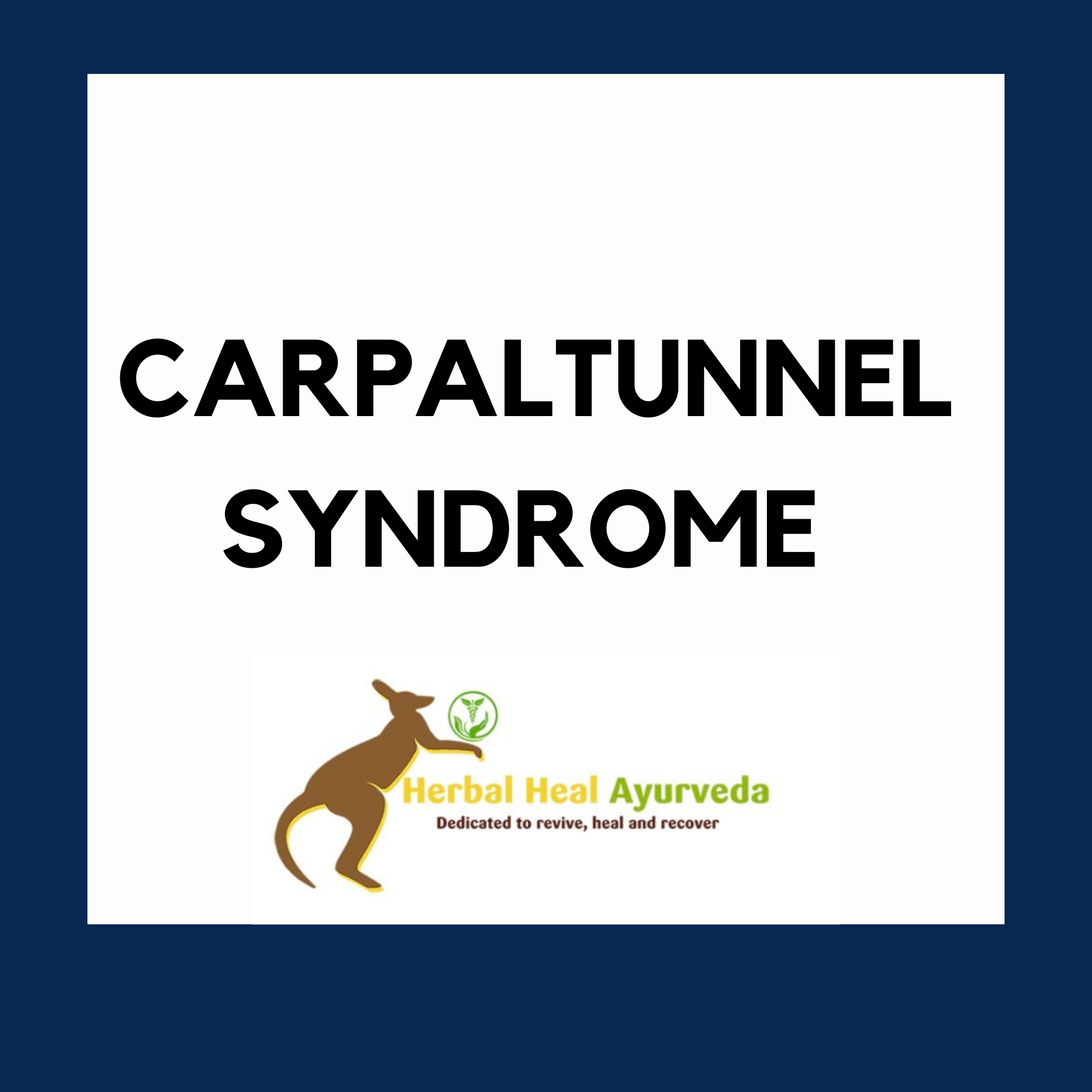 Herbal Heal Ayurveda Sydney-Carpal Tunnel Syndrome